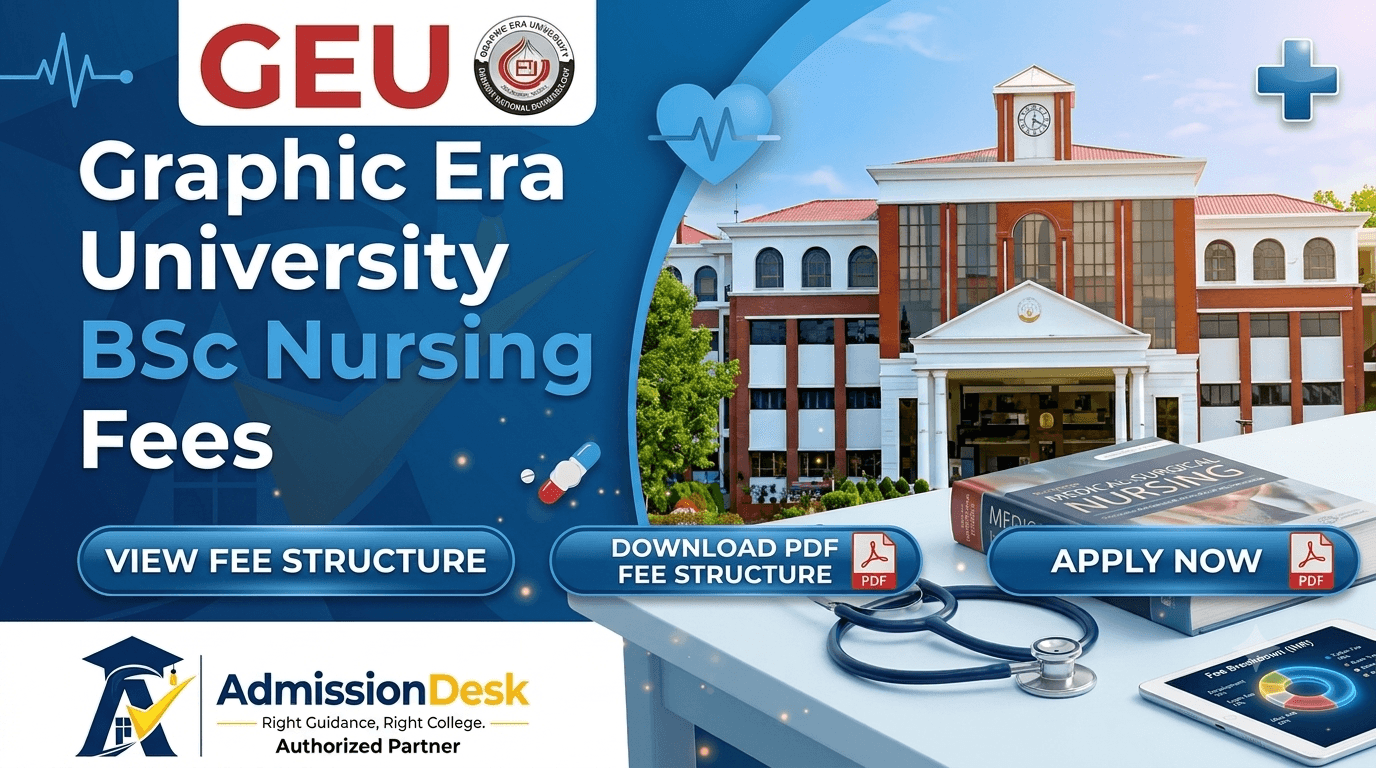 Graphic Era University BSc Nursing Fees and Hostel Fees 2026