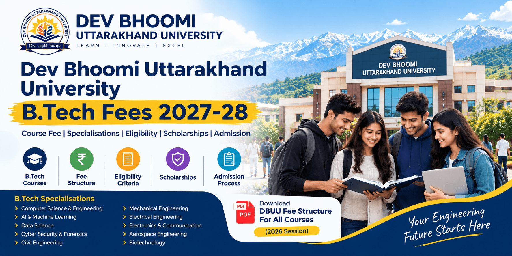 Dev Bhoomi Uttarakhand University B.Tech fees 2027-28 fee structure courses eligibility scholarships and admission